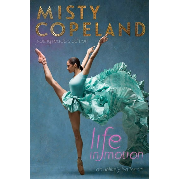 Life in Motion : An Unlikely Ballerina Young Readers Edition (Hardcover)