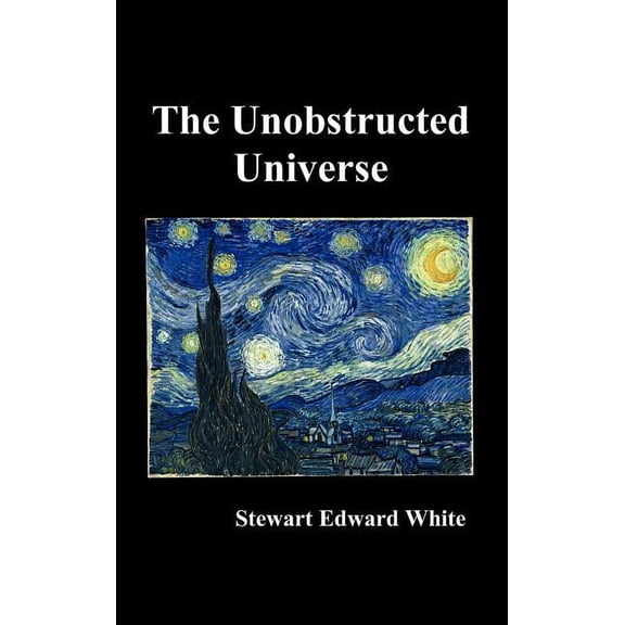 The Unobstructed Universe, (Hardcover)