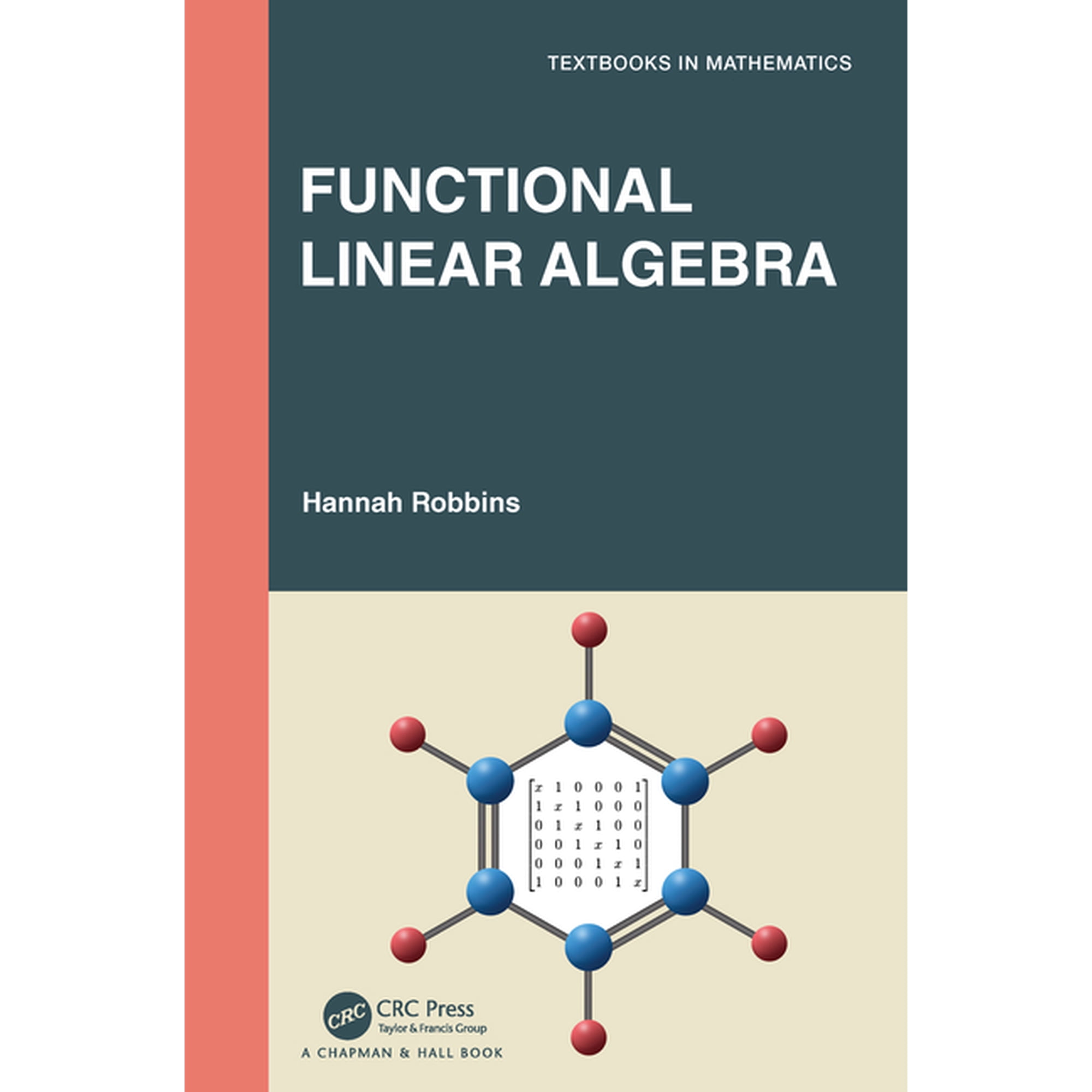 Textbooks in Mathematics Functional Linear Algebra (Paperback)