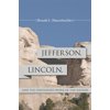 Jefferson, Lincoln, and the Unfinished Work of the Nation (Paperback)
