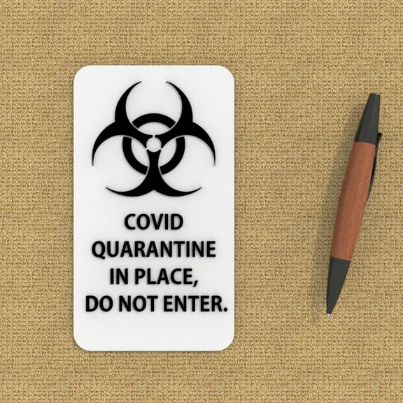 Clever Contraption Sign | “COVID Quarantine in Effect – Do Not Enter” – Black and White
