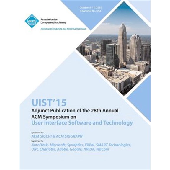 Pre-Owned UIST 15 Adjunct to 28th ACM User Interface Software and Technology Symposium (Paperback)