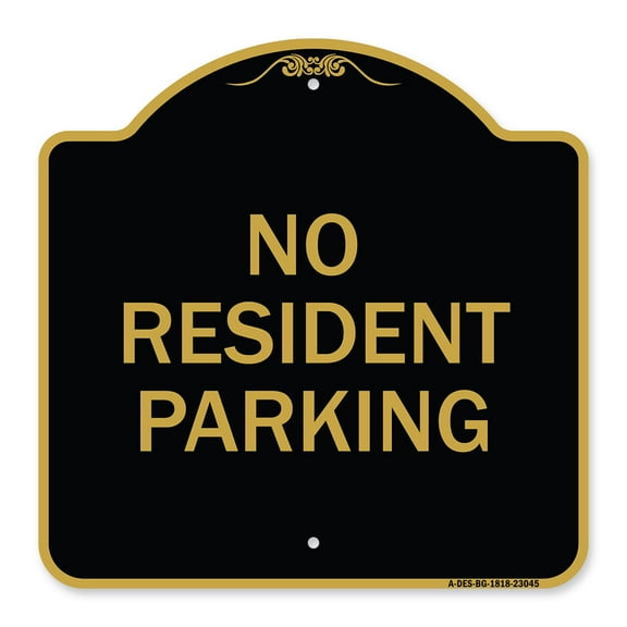 SignMission A-DES-BG-1818-23045 18 x 18 in. Designer Series Sign - Reserved Parking Sign No Resident Parking&#44; Black & Gold