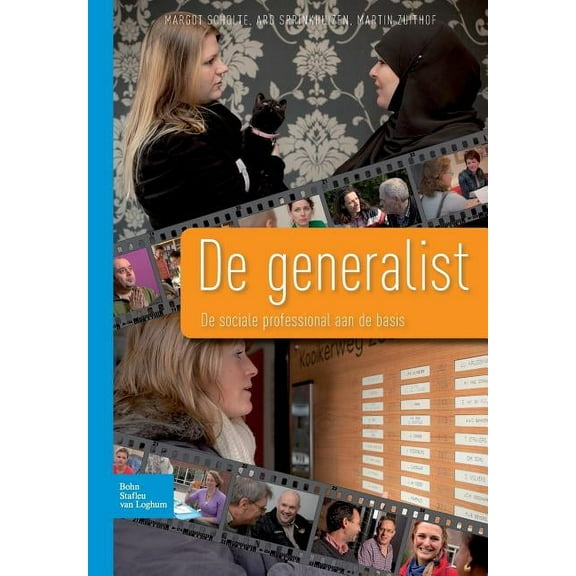 de Generalist: de Sociale Professional Aan de Basis Portretten En Conceptuele Verkenningen, (Paperback)
