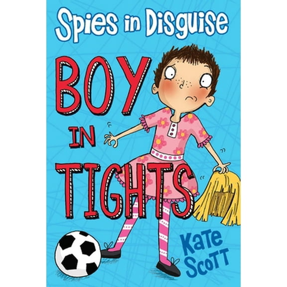 Pre-Owned Spies in Disguise: Boy in Tights (Paperback) 1634506898 9781634506892