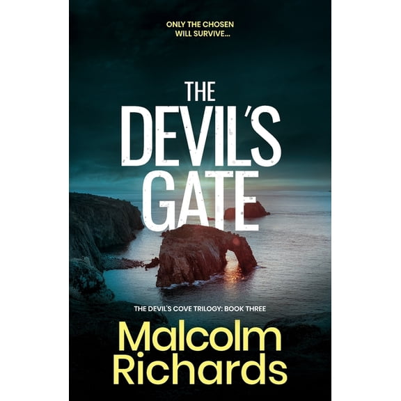 The Devil's Cove Trilogy The Devil's Gate: A Chilling Thriller of Murder and Manipulation, Book 3, (Paperback)