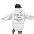 thumbnail image 2 of Christian Hoodies for Women Let All That You Do Be Done In Love Hoodie with Pockets Hooded Sweatshirt Pullover Tops, 2 of 7