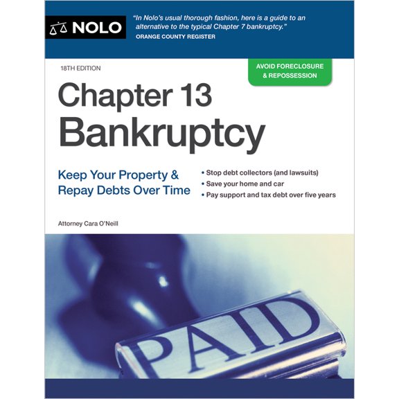 Chapter 13 Bankruptcy: Keep Your Property & Repay Debts Over Time, (Paperback)