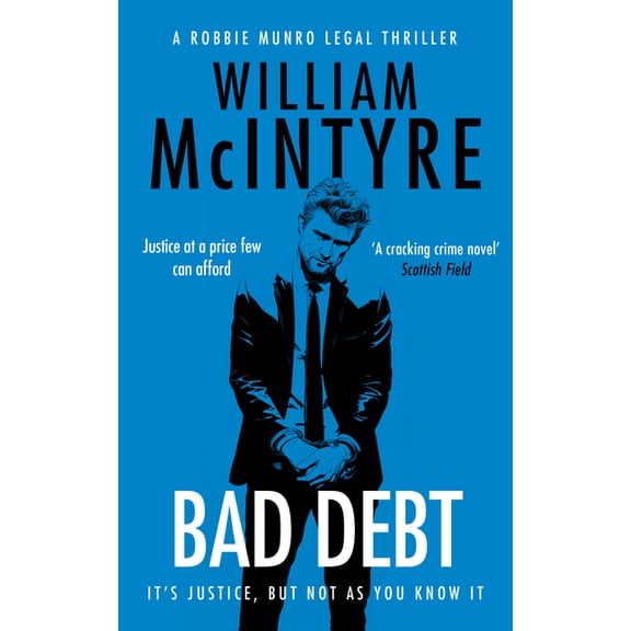 Robbie Munro Legal Thriller Bad Debt, Book 11, (Paperback)