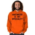 thumbnail image 5 of Awkward Specialty Funny Sarcastic Hoodie Sweatshirt Women Men Brisco Brands S, 5 of 5