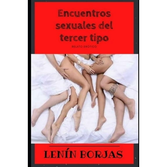 Encuentros sexuales del tercer tipo (Paperback)