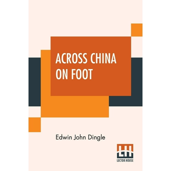 Across China On Foot (Paperback)