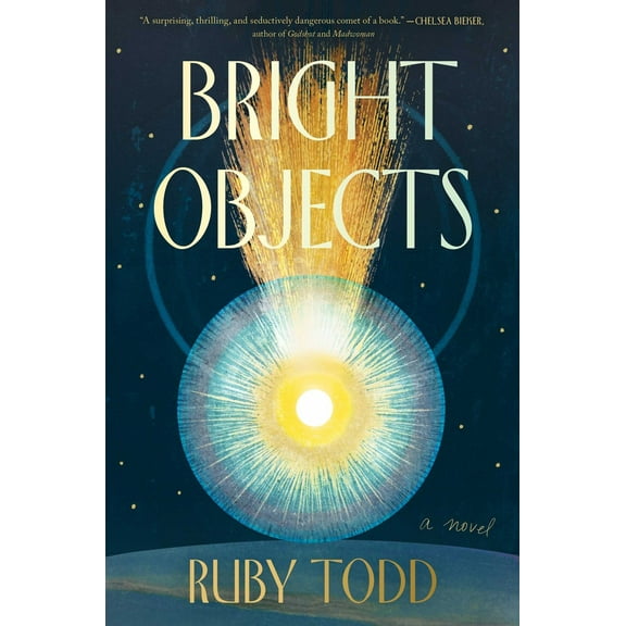 Pre-Owned Bright Objects (Hardcover) 1668053217 9781668053218