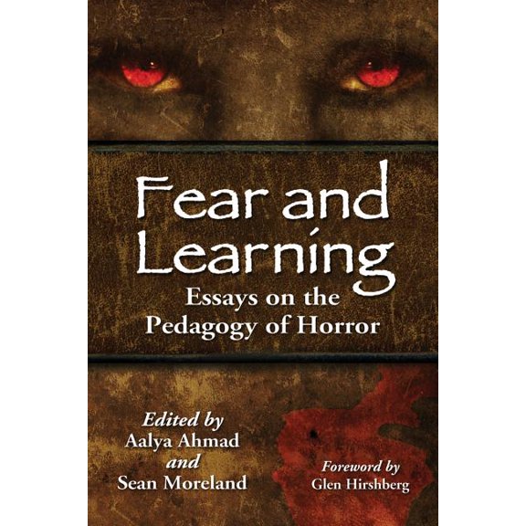 Fear and Learning: Essays on the Pedagogy of Horror, (Paperback)