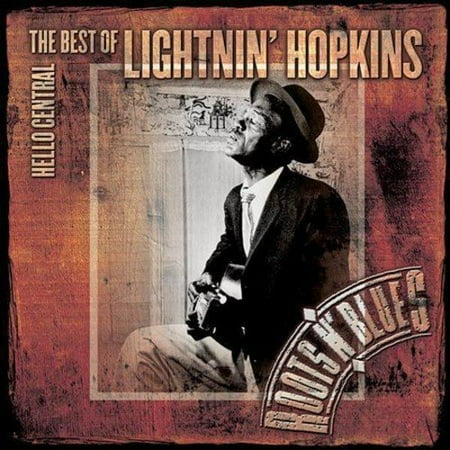 Hello Central: The Best Of Lightnin' Hopkins (Remaster)
