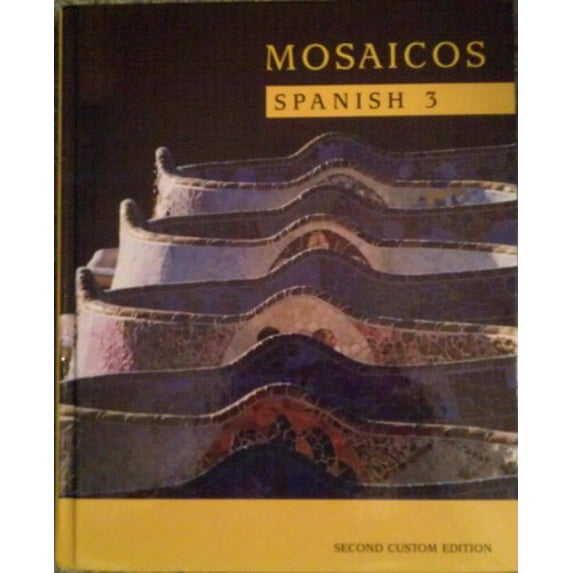 Pre-Owned Mosaicos: Spanish 3 (Hardcover) 0536089078 9780536089076