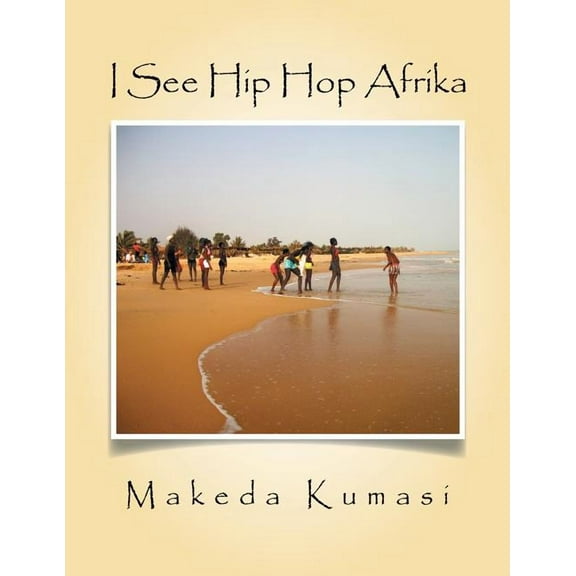 I See Hip Hop Afrika (Paperback)