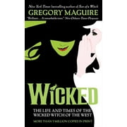GREGORY MAGUIRE Wicked Years: Wicked: The Life and Times of the Wicked Witch of the West (Paperback)