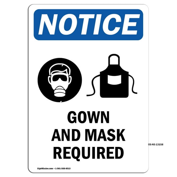 SignMission OS-NS-RD-710-V-13158 OSHA Notice Sign - Gown & Mask Required