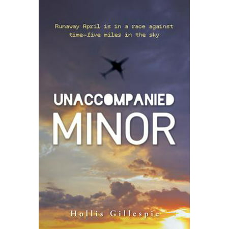 Unaccompanied Minor - eBook (Best Airlines For Unaccompanied Minors)