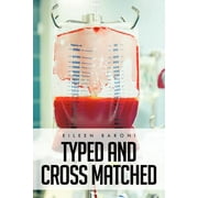 Typed and Cross Matched (Paperback)