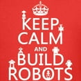 thumbnail image 3 of CafePress - Keep Calm And Build Robots T Shirt - Dark T-Shirt Kids XS-XL, 3 of 4
