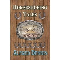 Horseshoeing Tales, (Paperback)