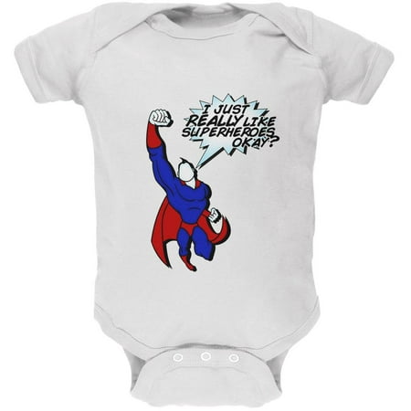 

I Just Really Like Superheroes Okay Soft Baby One Piece White 12-18 M