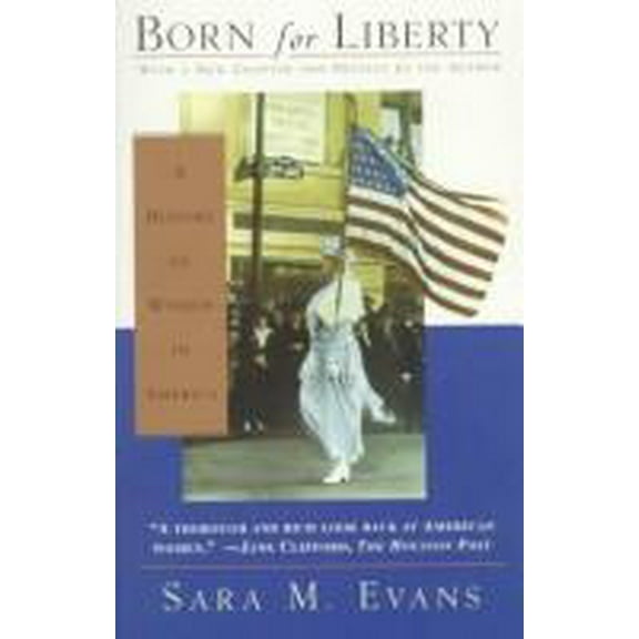 Pre-Owned Born for Liberty: A History of Women in America (Hardcover) 0029029902 9780029029909
