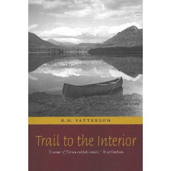 Pre-Owned Trail to the Interior (Paperback) by R M Patterson