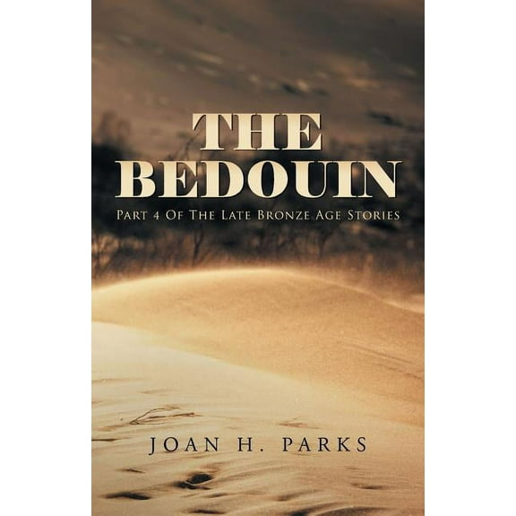 Bedouin : Part 4 of the Late Bronze Age Stories