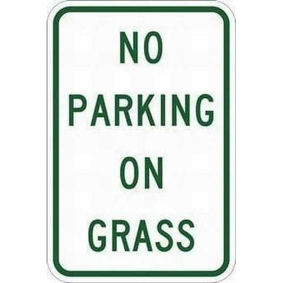 Safety Sign Notice Tin Signs 12x16 No Parking On Grass Sign