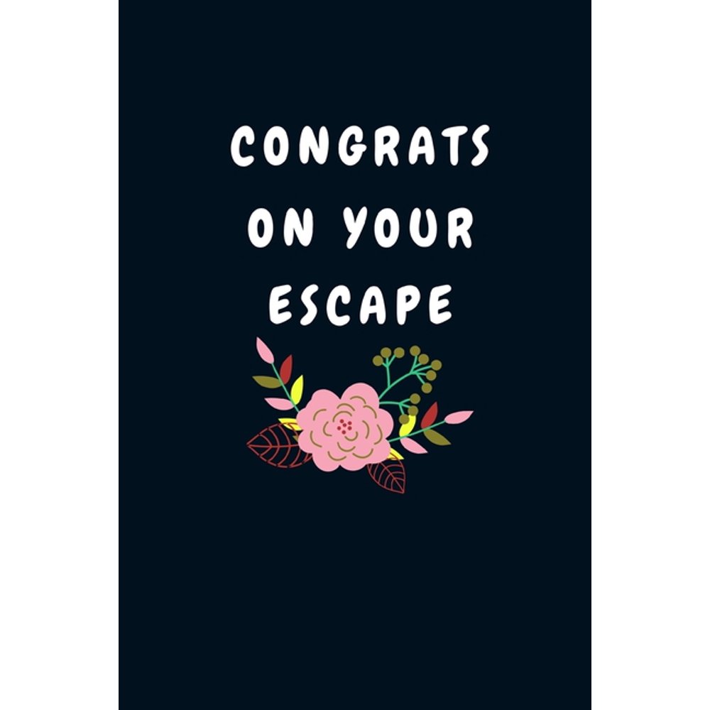 Congrats On Your Escape Funny Good bye Gift for a Leaving Colleague