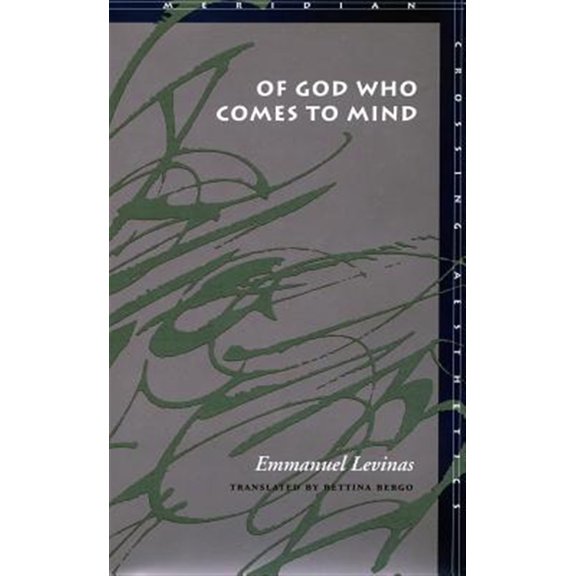 Pre-Owned Of God Who Comes to Mind (Meridian : Crossing Aesthetics) Paperback