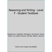 Reasoning and Writing - Level F - Student Textbook, Used [Hardcover]