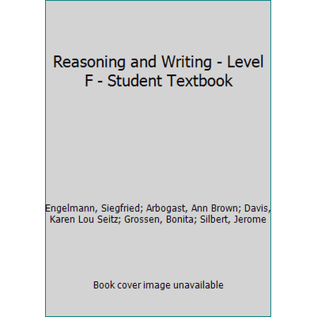 Reasoning and Writing - Level F - Student Textbook, Used [Hardcover]