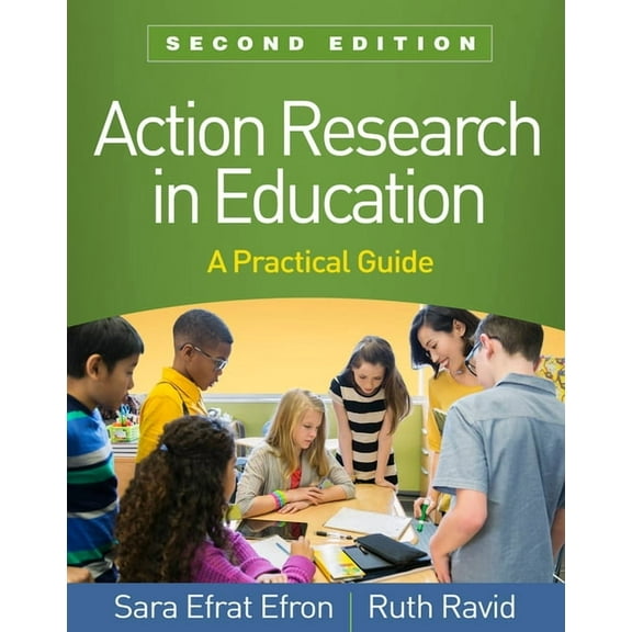 Action Research in Education: A Practical Guide, (Hardcover)