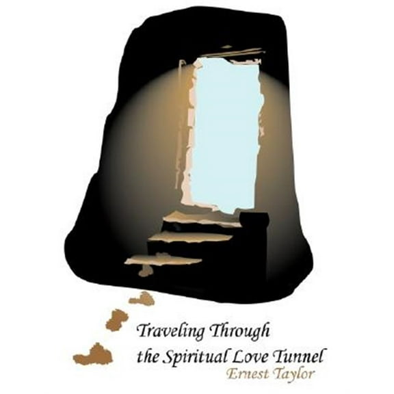 Traveling Through the Spiritual Love Tunnel (Paperback)