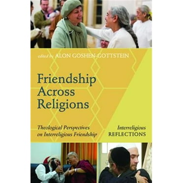 Interreligious Reflections: Friendship Across Religions (Paperback)