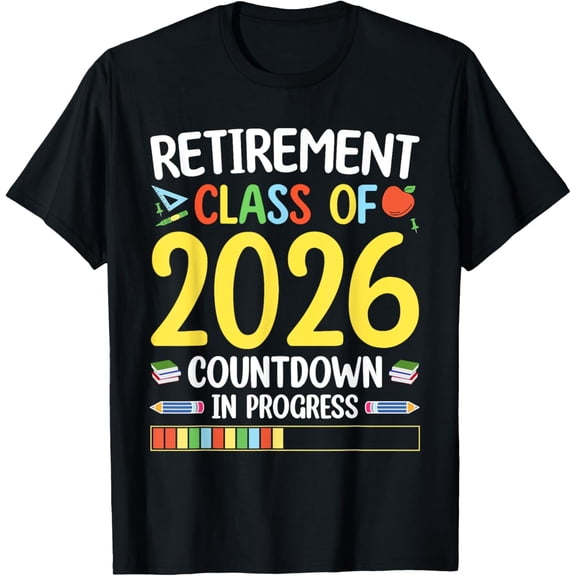 Funny Retirement Class of 2026 Countdown In Progress T-Shirt, Retro Teacher School Staff Appreciation Gift for Men and Women, Short Sleeve Graphic Tee
