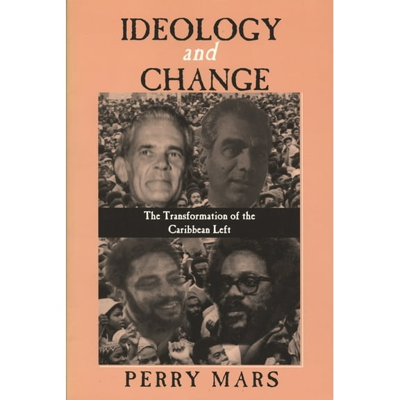 African American Life Ideology and Change: The Transformation of the Caribbean Left, (Paperback)