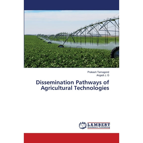 Dissemination Pathways of Agricultural Technologies, (Paperback)