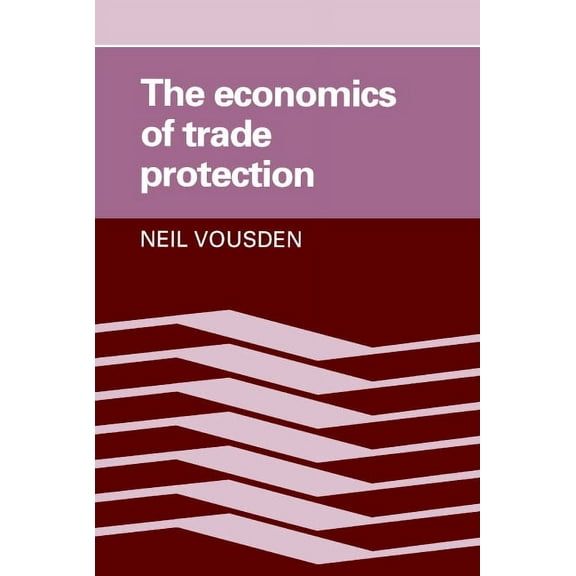 The Economics of Trade Protection, (Paperback)