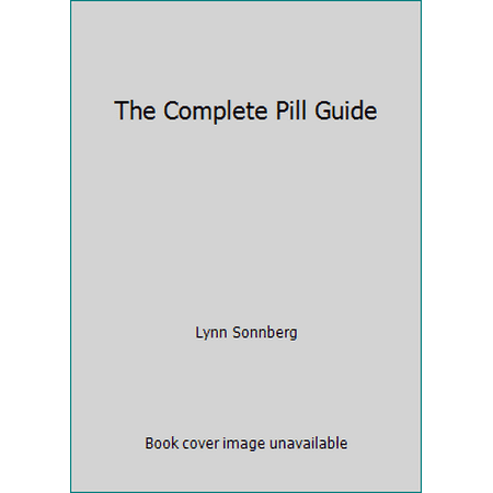 The Complete Pill Guide, Used [Hardcover]