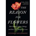 thumbnail image 4 of The Reason for Flowers: Their History, Culture, Biology, and How They Change Our Lives, 4 of 7