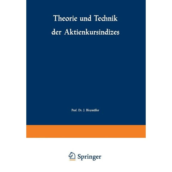 Theorie Und Technik Der Aktienkursindizes, (Paperback)