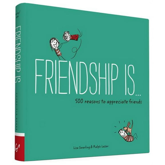 Friendship Is . . .: 500 Reasons to Appreciate Friends (Books about Friendship, Gifts for Women, Gifts for Your Bestie), (Paperback)