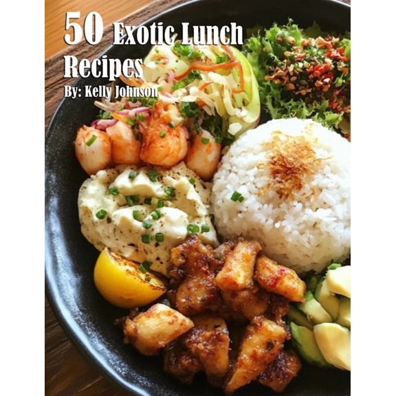 50 Exotic Lunch Recipes, (Paperback)