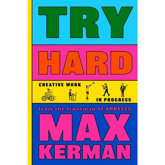 Try Hard: Creative Work in Progress, (Hardcover)