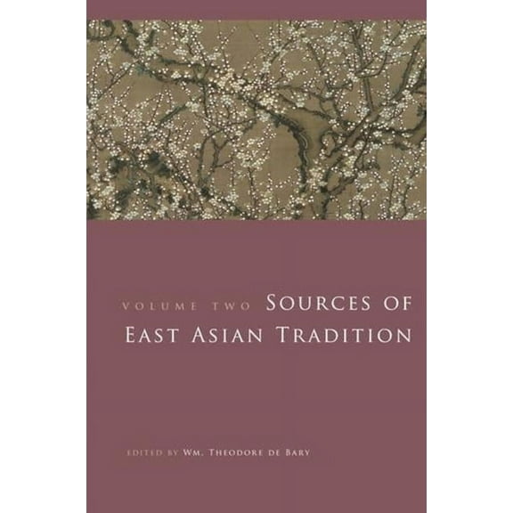 Introduction to Asian Civilizations Sources of East Asian Tradition, Volume 2: The Modern Period, (Paperback)